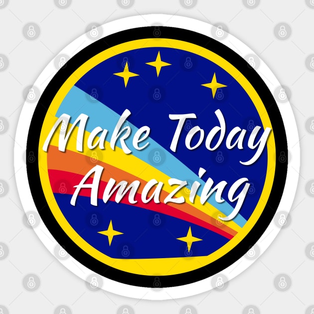 Make Today Amazing Sticker by jutulen